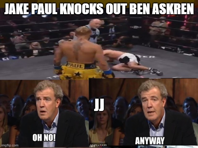 Grandma Finds The Internet Meme | JAKE PAUL KNOCKS OUT BEN ASKREN; JJ | image tagged in memes,grandma finds the internet | made w/ Imgflip meme maker
