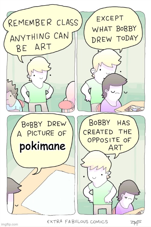 Bobby has created the opposite of art | pokimane | image tagged in bobby has created the opposite of art | made w/ Imgflip meme maker