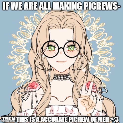 bro where is that shirt? i wanna wear it | IF WE ARE ALL MAKING PICREWS-; THEN THIS IS A ACCURATE PICREW OF MEH >:3 | made w/ Imgflip meme maker