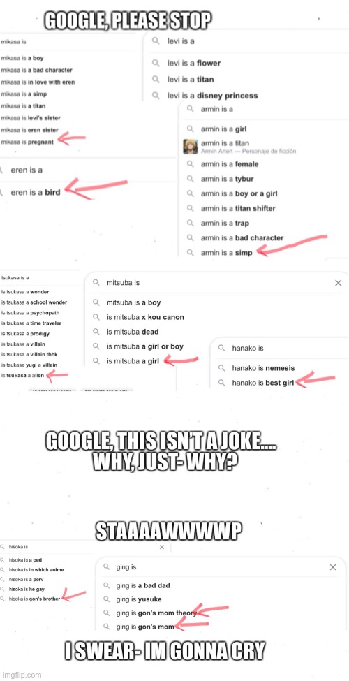 google please stop, i beg you | image tagged in why,google,anime | made w/ Imgflip meme maker