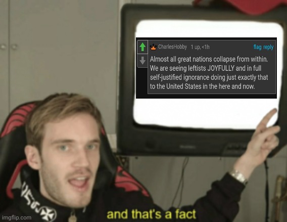 and that's a fact | image tagged in and that's a fact | made w/ Imgflip meme maker