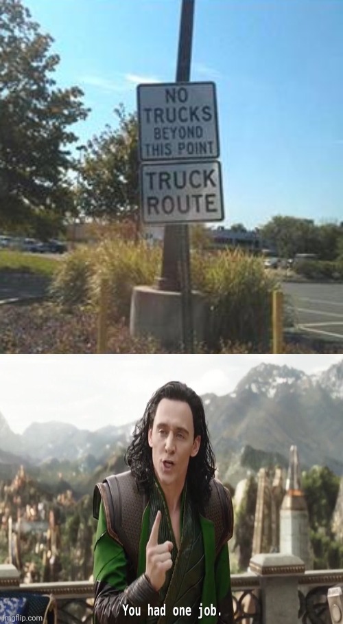 you had one job | image tagged in you had one job | made w/ Imgflip meme maker