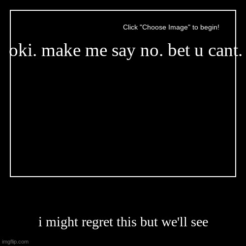 image tagged in funny,demotivationals | made w/ Imgflip demotivational maker