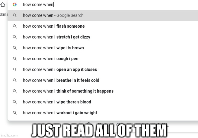 internet | JUST READ ALL OF THEM | image tagged in funny,funni,more funni | made w/ Imgflip meme maker