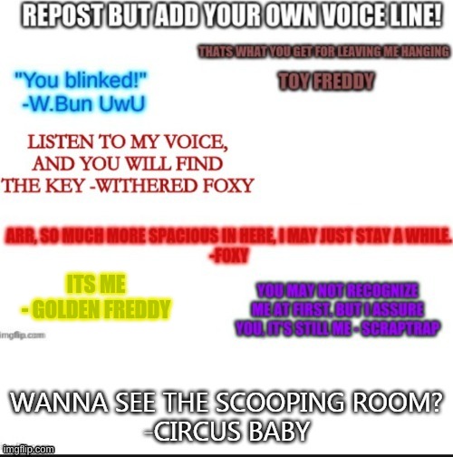 Repost but add your favorite FNaF voiceline - Imgflip