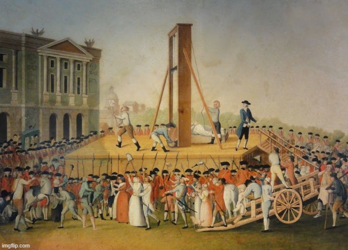 French Revolution Beheading | image tagged in french revolution beheading | made w/ Imgflip meme maker