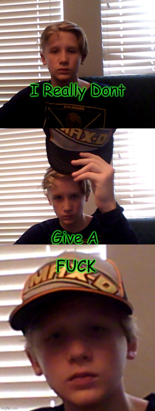 Pazard Dont Give A Fuck | I Really Dont Give A FUCK | image tagged in pazard dont give a fuck | made w/ Imgflip meme maker