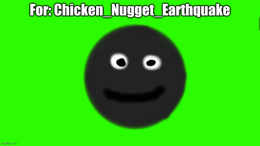ik it's terrible | For: Chicken_Nugget_Earthquake | image tagged in idk | made w/ Imgflip meme maker