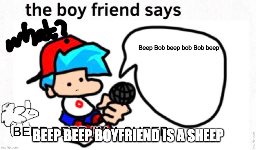 BEEP BEEP BOYFRIEND IS A SHEEP | made w/ Imgflip meme maker