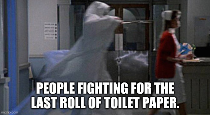 Toilet paper... | PEOPLE FIGHTING FOR THE LAST ROLL OF TOILET PAPER. | image tagged in chase | made w/ Imgflip meme maker