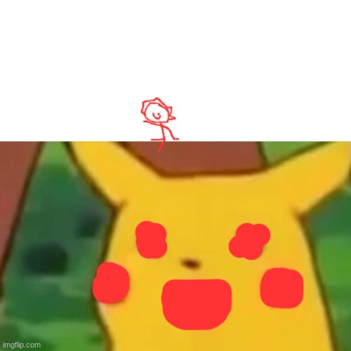 Surprised Pikachu Meme | image tagged in memes,surprised pikachu | made w/ Imgflip meme maker