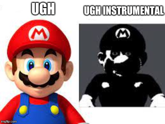 UGH INSTRUMENTAL; UGH | made w/ Imgflip meme maker