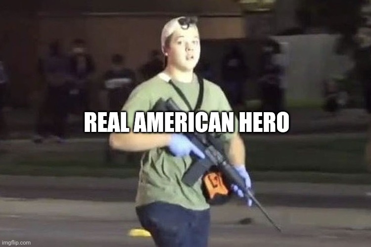 Not all heros wear capes | REAL AMERICAN HERO | image tagged in kyle rittenhouse,hero,patriotism,patriotic eagle,braveheart freedom,i too like to live dangerously | made w/ Imgflip meme maker