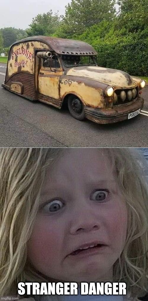 LOOKS LIKE IT CAME FROM A HORROR MOVIE | STRANGER DANGER | image tagged in scared kid,cars,strange cars | made w/ Imgflip meme maker