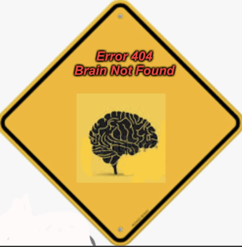 Error 404 Brain Not Found Blank Meme Template