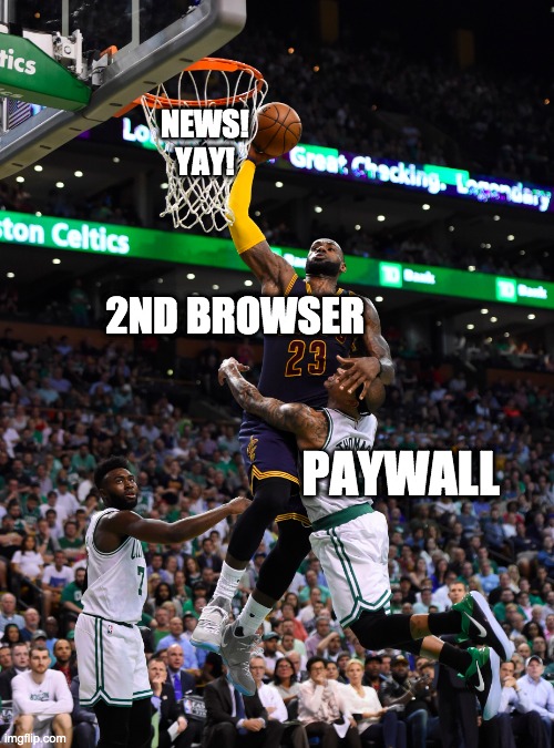 Slam dunk | PAYWALL 2ND BROWSER NEWS!
YAY! | image tagged in slam dunk | made w/ Imgflip meme maker