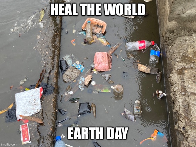 Heal the world | HEAL THE WORLD; EARTH DAY | image tagged in earth day,earth | made w/ Imgflip meme maker