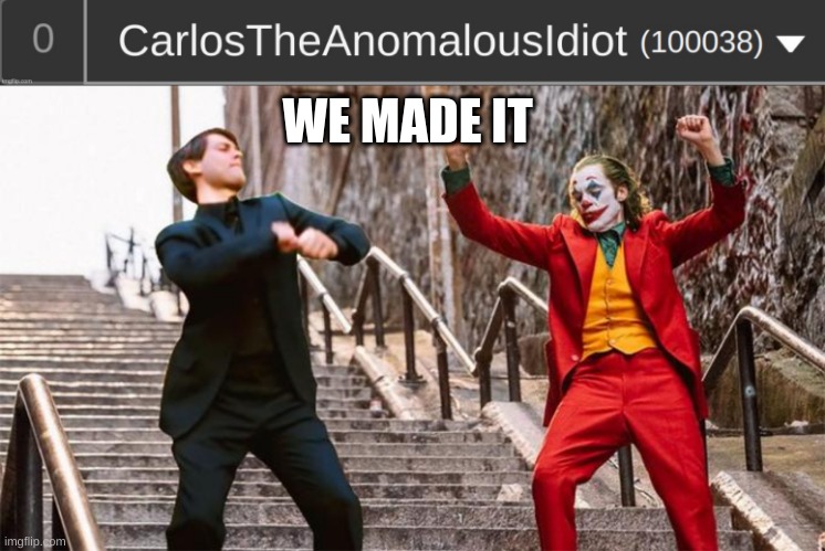 WE MADE IT TO 1OOK!!!!!! pARTY AND SALT LAMp REVEAL IN THE COMMENTS | WE MADE IT | image tagged in spiderman dancing with joker | made w/ Imgflip meme maker