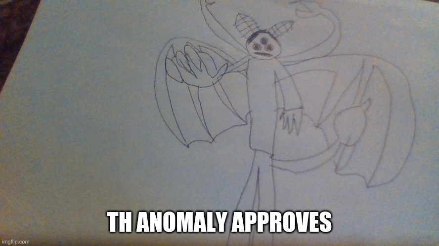 Anomalous Vibe Check | TH ANOMALY APPROVES | image tagged in anomalous vibe check | made w/ Imgflip meme maker