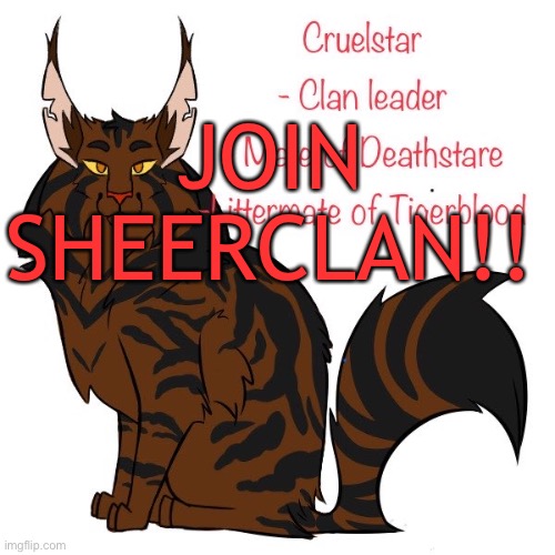 A separate clan in the warrior cat universe | JOIN SHEERCLAN!! | made w/ Imgflip meme maker