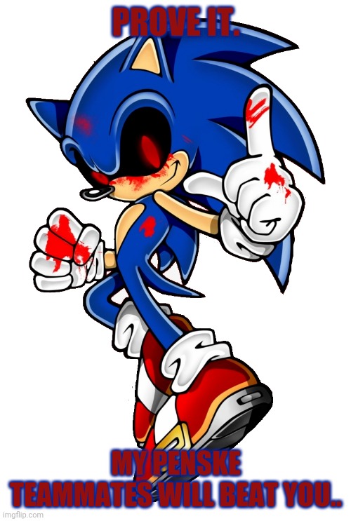 Sonic exe Vs Teals Imgflip
