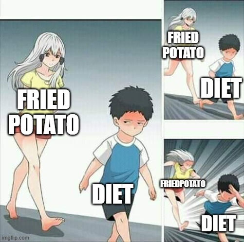 i m getting lazy day by day | FRIED POTATO; DIET; FRIED POTATO; DIET; FRIEDPOTATO; DIET | image tagged in anime boy running,funny | made w/ Imgflip meme maker