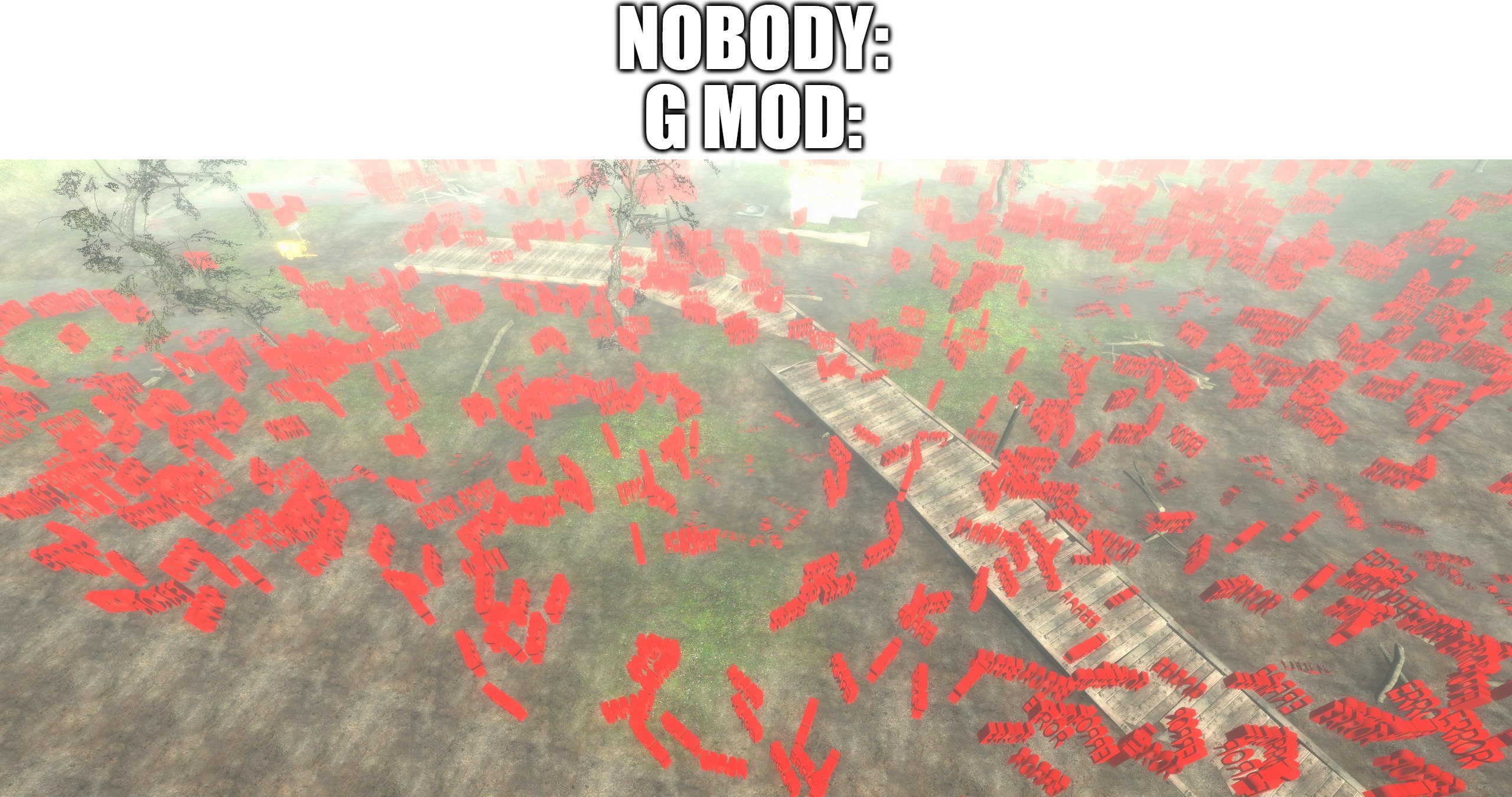 Lots of errors | NOBODY:
G MOD: | made w/ Imgflip meme maker