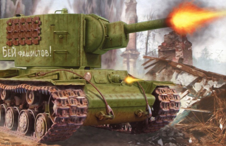 Kliment Voroshilov - 2 | image tagged in kv-2 | made w/ Imgflip meme maker