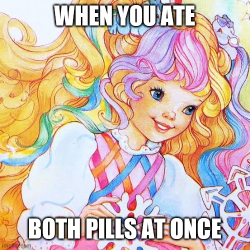 Tripping Lady | WHEN YOU ATE; BOTH PILLS AT ONCE | image tagged in tripping lady,funny memes,war on drugs,acid,meme life,wtf | made w/ Imgflip meme maker