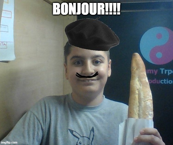 Bonjour (meme) | BONJOUR!!!! | image tagged in bonjour | made w/ Imgflip meme maker