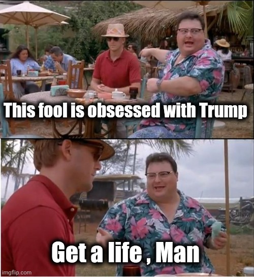 See Nobody Cares Meme | This fool is obsessed with Trump Get a life , Man | image tagged in memes,see nobody cares | made w/ Imgflip meme maker