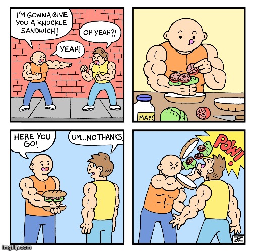 A knuckle sandwich comic | image tagged in knuckles,sandwich,comics/cartoons,comics,comic | made w/ Imgflip meme maker