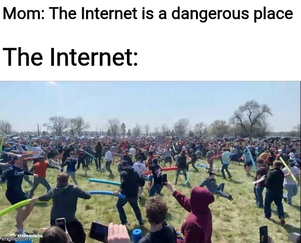 JOSH WAR | Mom: The Internet is a dangerous place; The Internet: | image tagged in memes,the internet,josh,funny | made w/ Imgflip meme maker