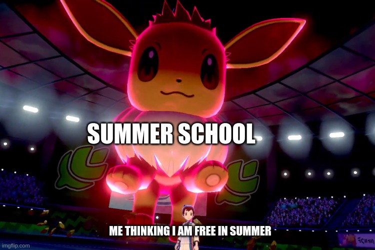 SUMMER SCHOOL; ME THINKING I AM FREE IN SUMMER | made w/ Imgflip meme maker