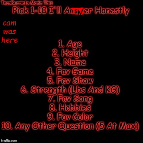 Answer was spelled wrong- lol- | cam was here | made w/ Imgflip meme maker