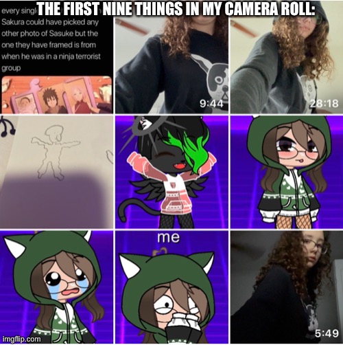 THE FIRST NINE THINGS IN MY CAMERA ROLL: | image tagged in o | made w/ Imgflip meme maker