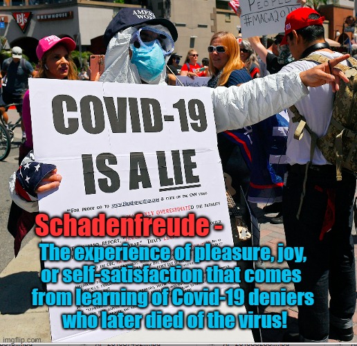 Covid Schadenfreude! - Imgflip