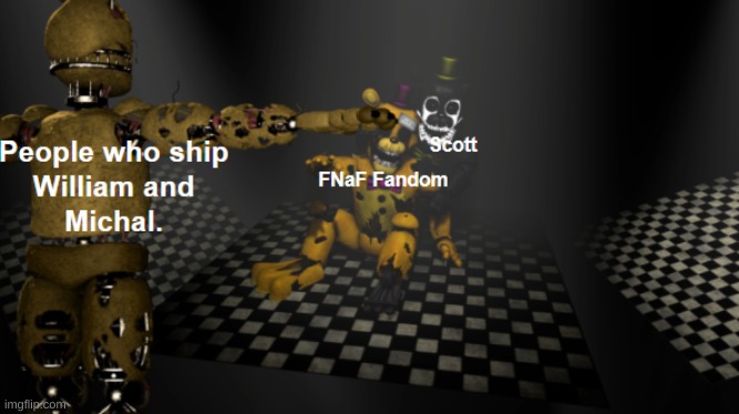 yes | image tagged in memes,fnaf,why | made w/ Imgflip meme maker