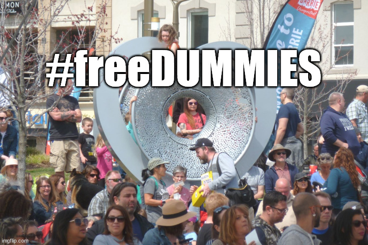 Covidiots | #freeDUMMIES | image tagged in covidiots,covid-19,freedumb,barrie | made w/ Imgflip meme maker