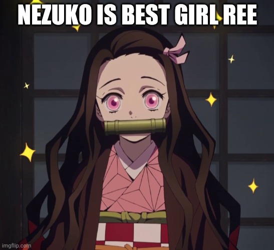-_- one more. I guess this was payback for daring nezuko_official to make some ocean cow memes lmao | NEZUKO IS BEST GIRL REE | image tagged in nezuko demon slayer | made w/ Imgflip meme maker