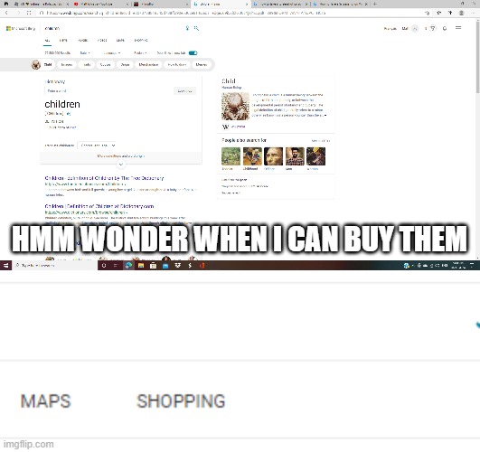 CHILD | HMM WONDER WHEN I CAN BUY THEM | image tagged in child | made w/ Imgflip meme maker