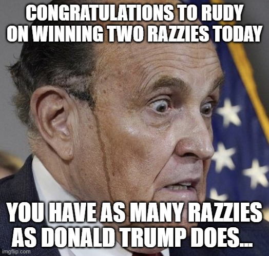 Grampire Ghouliani | CONGRATULATIONS TO RUDY ON WINNING TWO RAZZIES TODAY; YOU HAVE AS MANY RAZZIES AS DONALD TRUMP DOES... | image tagged in grampire ghouliani | made w/ Imgflip meme maker