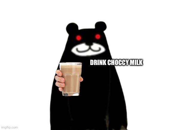 Drink | DRINK CHOCCY MILK | image tagged in assassin bear,memes,fun | made w/ Imgflip meme maker