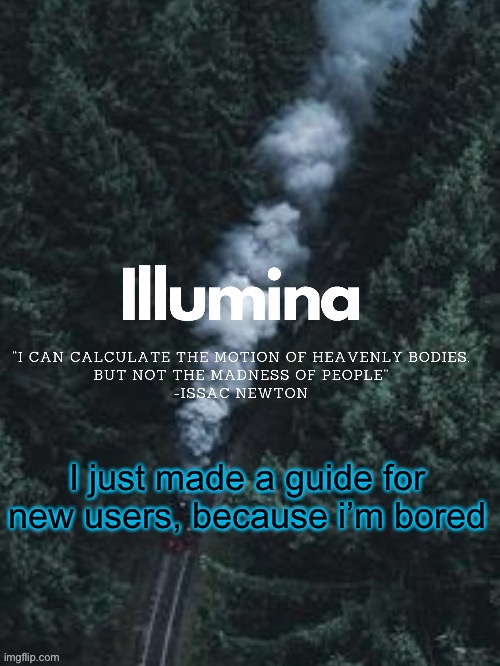 thanks sunshiine for making this | I just made a guide for new users, because i’m bored | image tagged in thanks sunshiine for making this | made w/ Imgflip meme maker