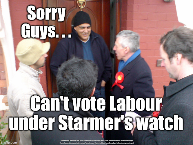 Can't vote Labour under Starmer's watch | Sorry
Guys. . . Can't vote Labour under Starmer's watch; #Starmerout #GetStarmerOut #Labour #JonLansman #wearecorbyn #KeirStarmer #DianeAbbott #McDonnell #cultofcorbyn #labourisdead #Momentum #labourracism #socialistsunday #nevervotelabour #socialistanyday #Antisemitism #getoutofmypub | image tagged in getoutofmypub,labourisdead,starmer labour leadership,labour local elections,starmerout getstarmerout,captain hindsight | made w/ Imgflip meme maker