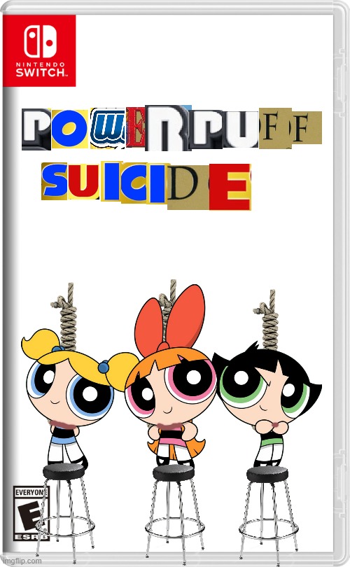 Best education game ever! Will release on November 8, 2021! | image tagged in memes,nintendo switch,powerpuff girls,suicide,gaming,funny | made w/ Imgflip meme maker