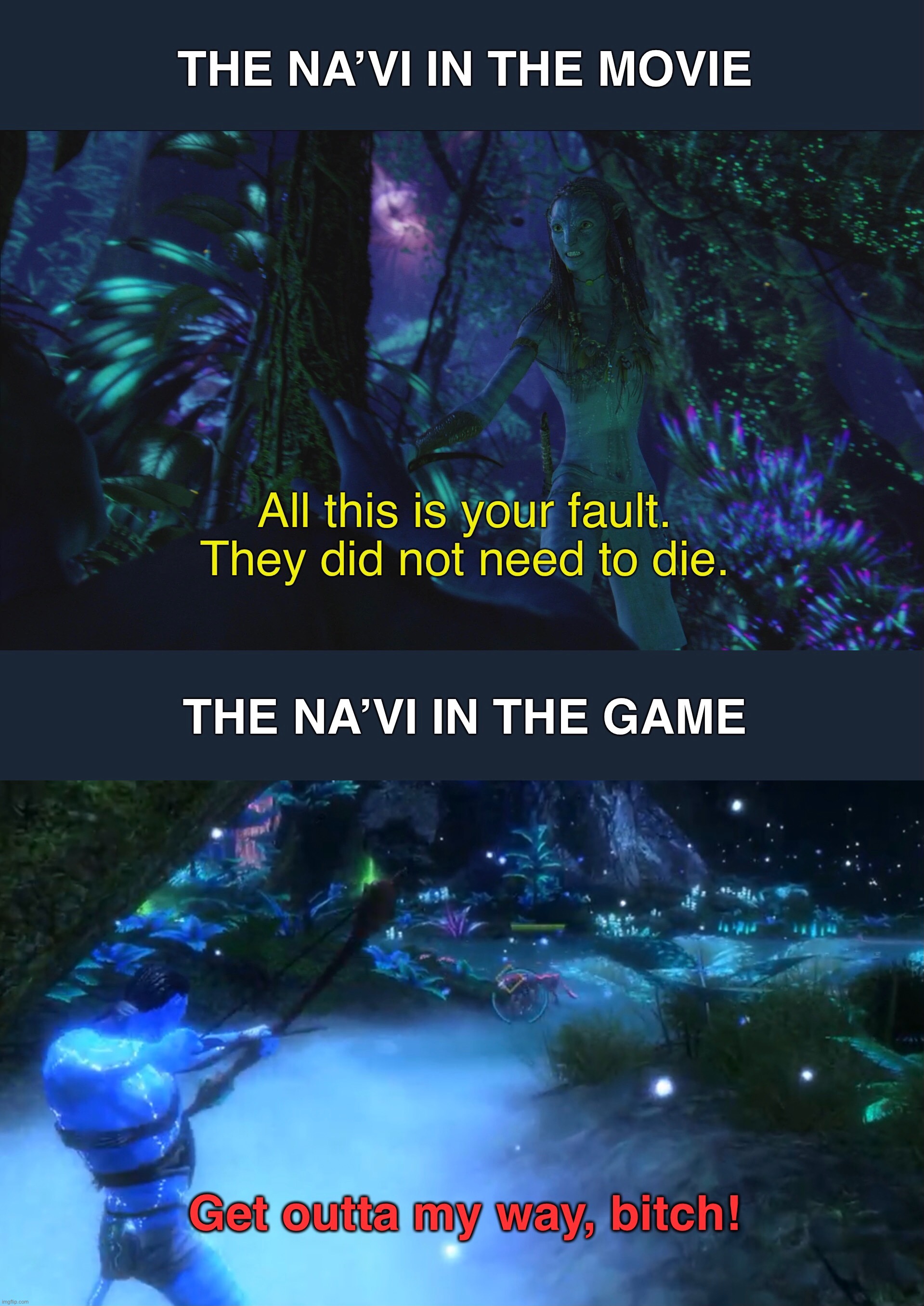 THE NA’VI IN THE MOVIE; THE NA’VI IN THE GAME | image tagged in avatar,movie vs game,na'vi,video games | made w/ Imgflip meme maker