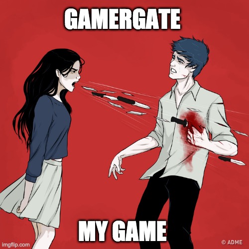 Woman Shouting Knives | GAMERGATE; MY GAME | image tagged in woman shouting knives | made w/ Imgflip meme maker