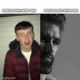 light mode be like - Imgflip