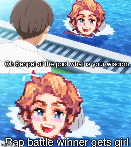 Senpai of the pool lol | Oh Senpai of the pool what is your wisdom; Rap battle winner gets girl | image tagged in senpai of the pool,friday night funkin,senpai,anime | made w/ Imgflip meme maker